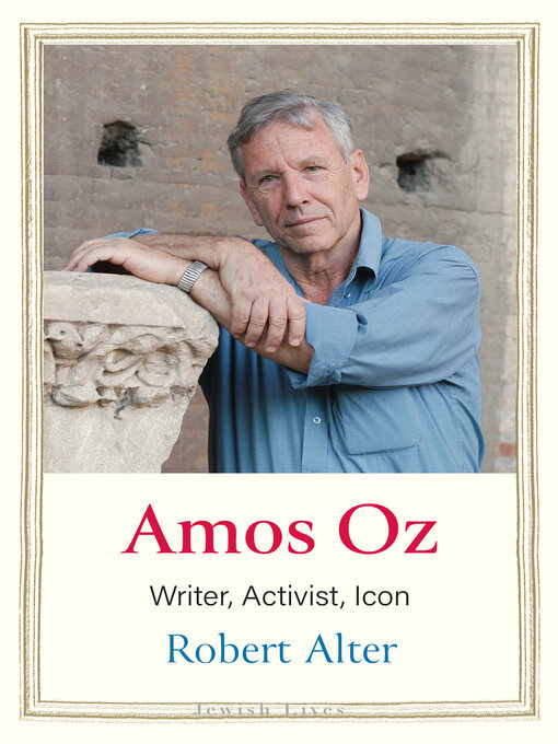 Title details for Amos Oz by Robert Alter - Available